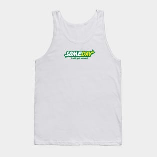 Someday Subway parody Design Tank Top